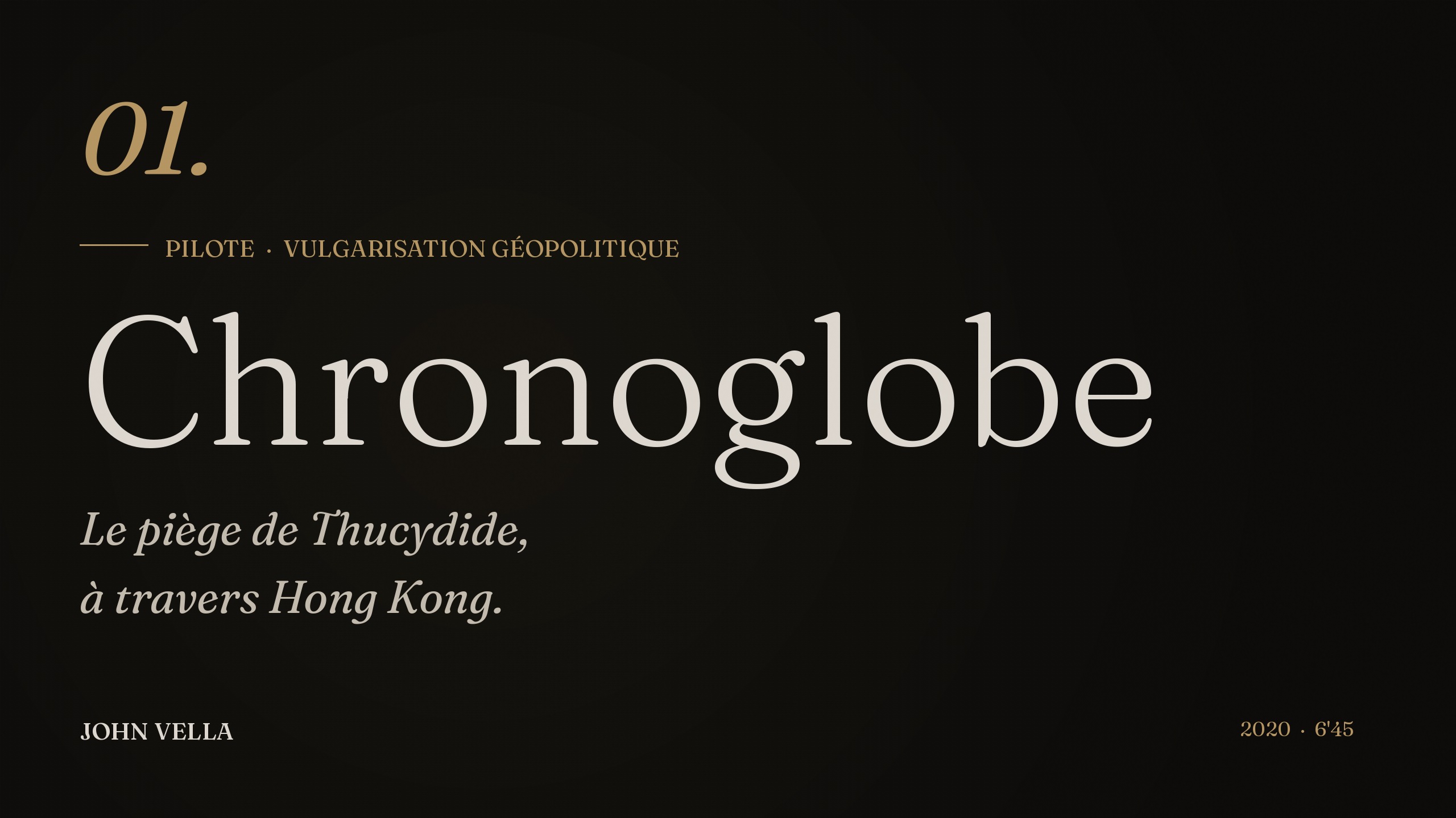 Chronoglobe — pilote de vulgarisation géopolitique, 2020